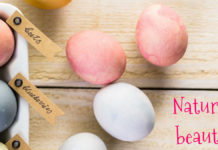 Πασχαλινά αυγά… au naturelle! Πώς να τα βάψετε με φυσικό τρόπο!